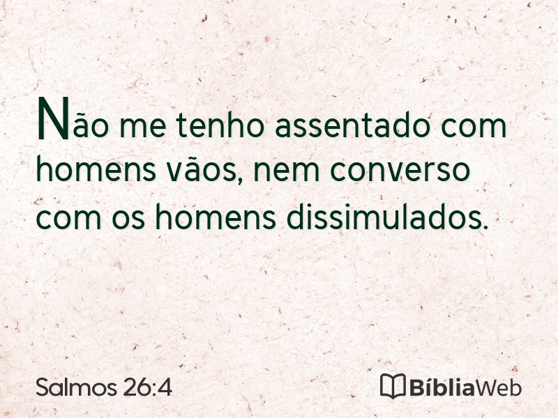 Salmos 26:4 em imagem para compartilhar