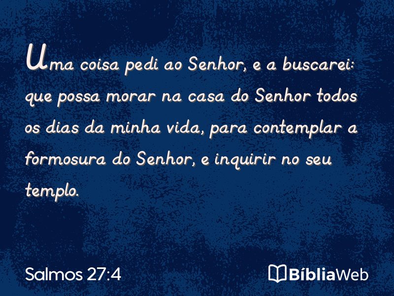 Salmos 27:4 em imagem para compartilhar