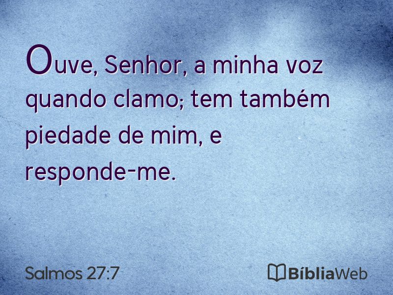 Salmos 27:7 em imagem para compartilhar
