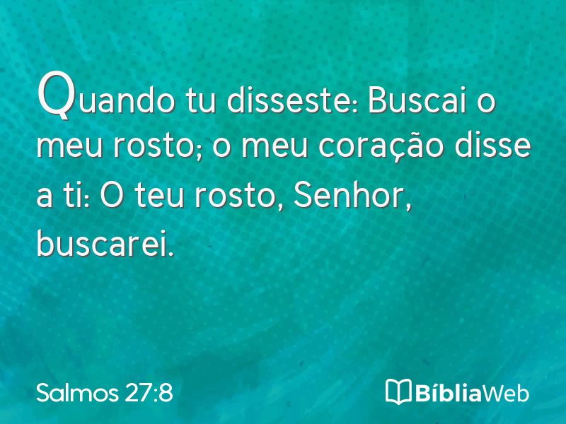 Salmos 27:8 em imagem para compartilhar