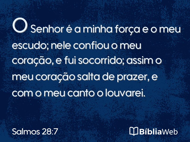 Salmos 28:7 em imagem para compartilhar