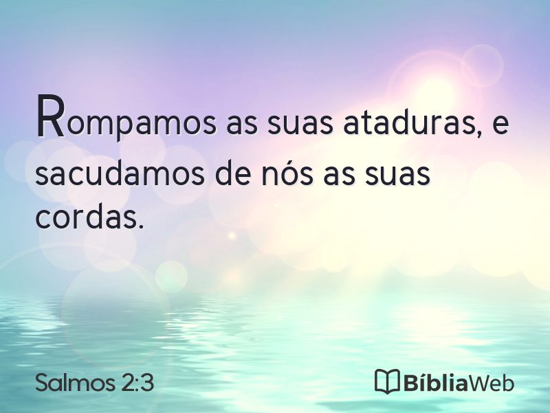 Salmos 2:3 em imagem para compartilhar