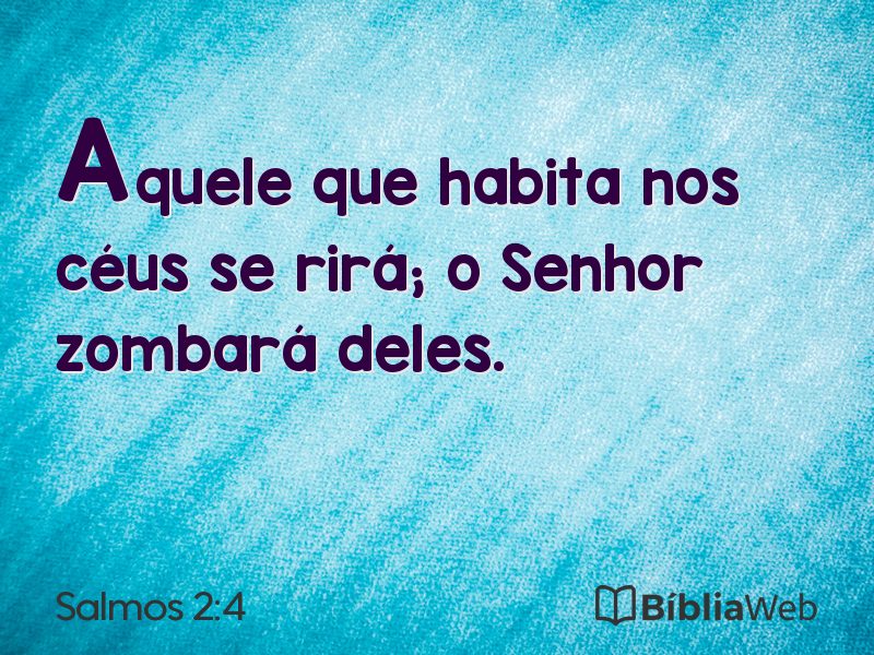 Salmos 2:4 em imagem para compartilhar
