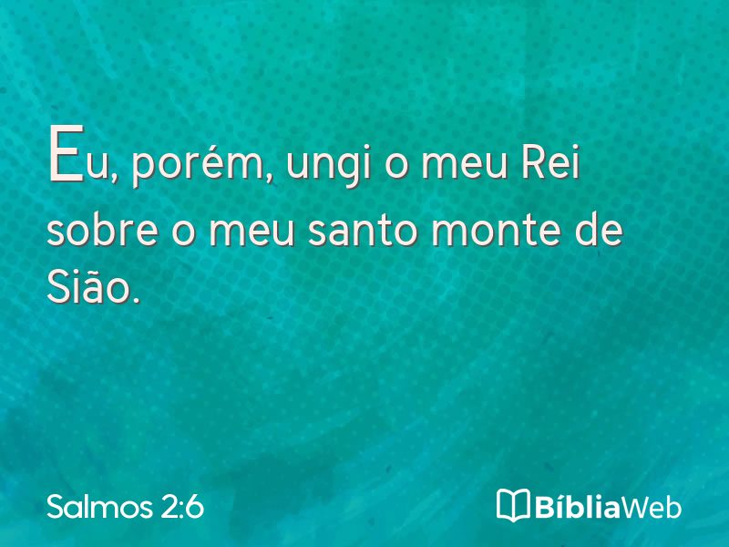 Salmos 2:6 em imagem para compartilhar