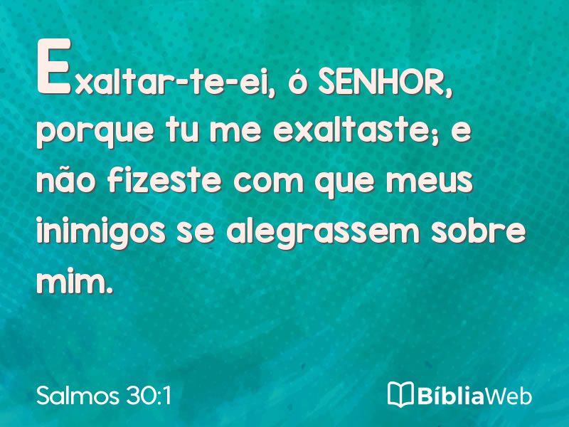 Salmos 30:1 em imagem para compartilhar