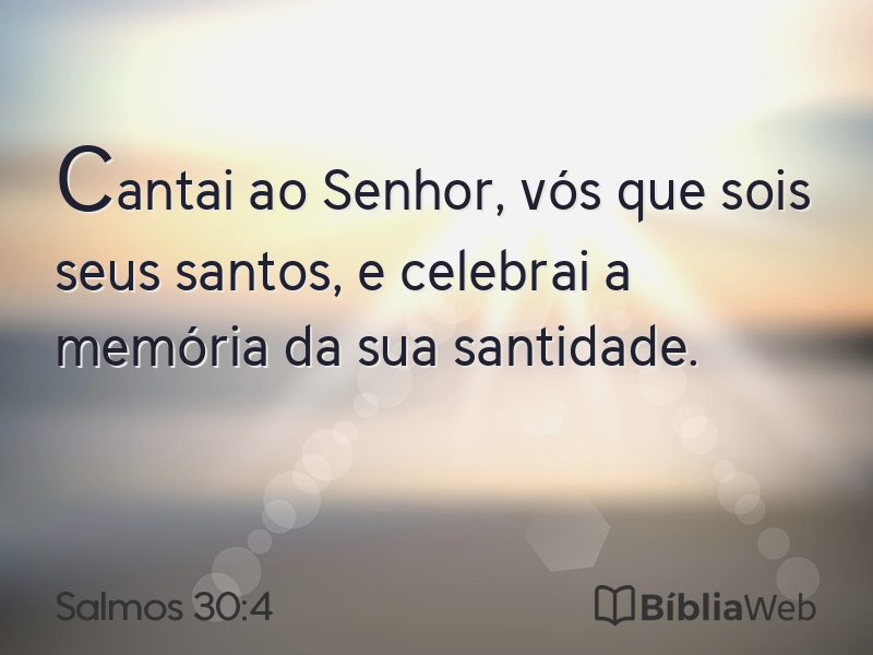 Salmos 30:4 em imagem para compartilhar