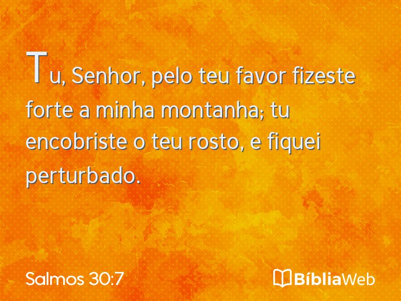 Salmos 30:7 em imagem para compartilhar