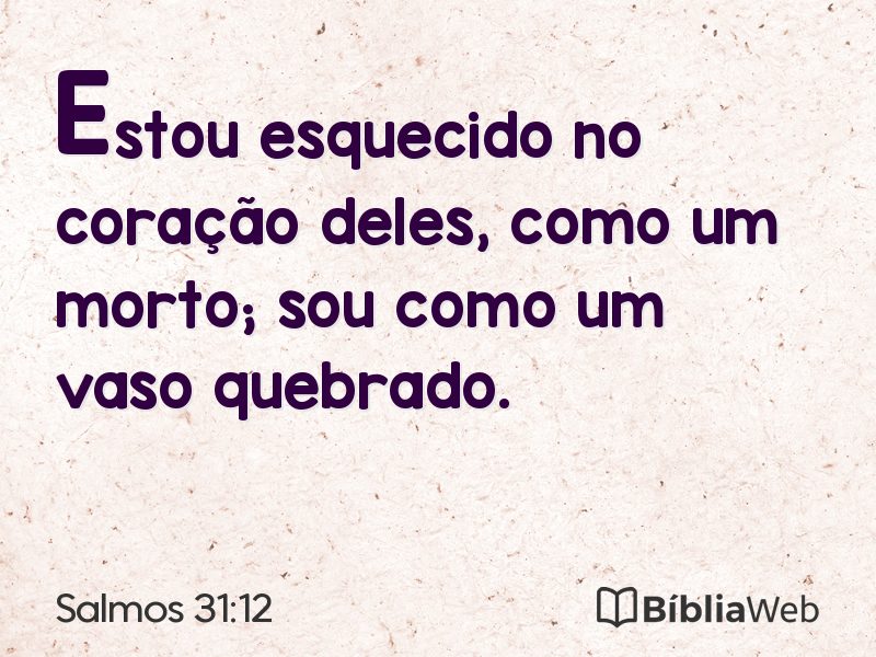 Salmos 31:12 em imagem para compartilhar