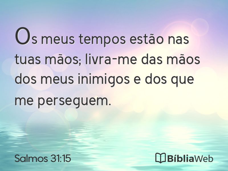 Salmos 31:15 em imagem para compartilhar
