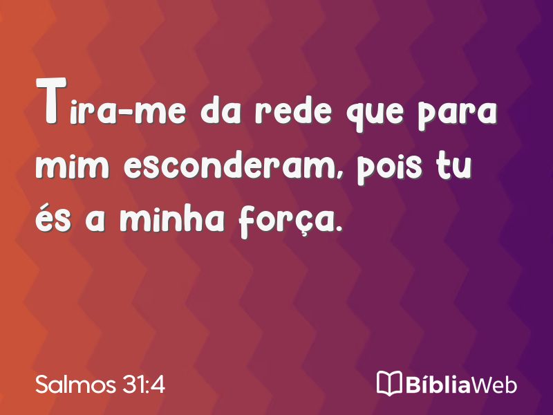 Salmos 31:4 em imagem para compartilhar