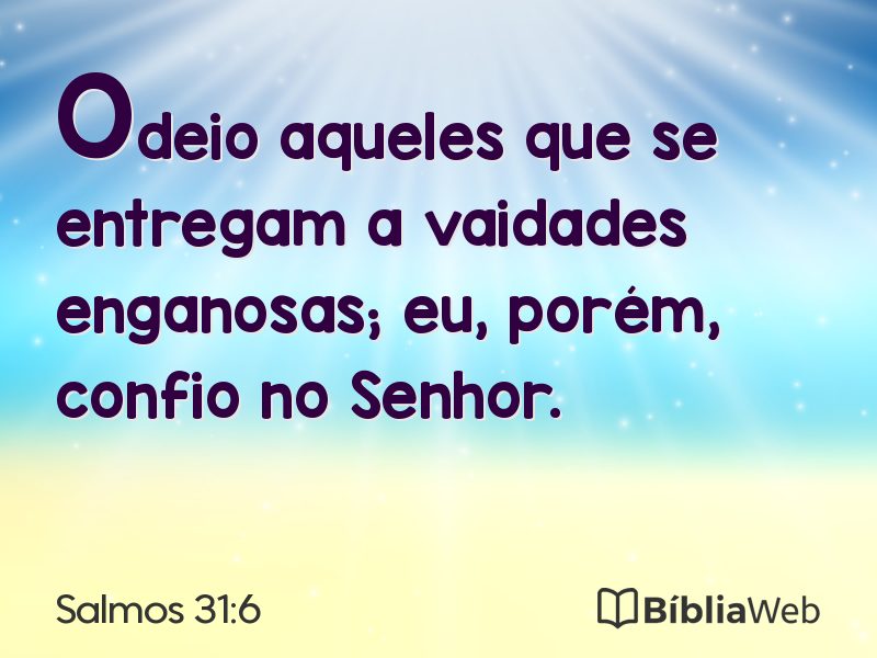 Salmos 31:6 em imagem para compartilhar