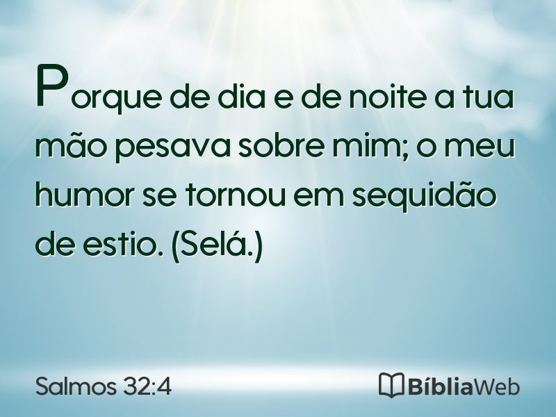 Salmos 32:4 em imagem para compartilhar