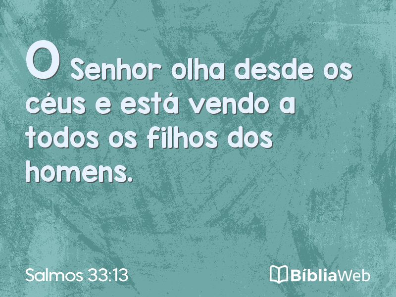 Salmos 33:13 em imagem para compartilhar