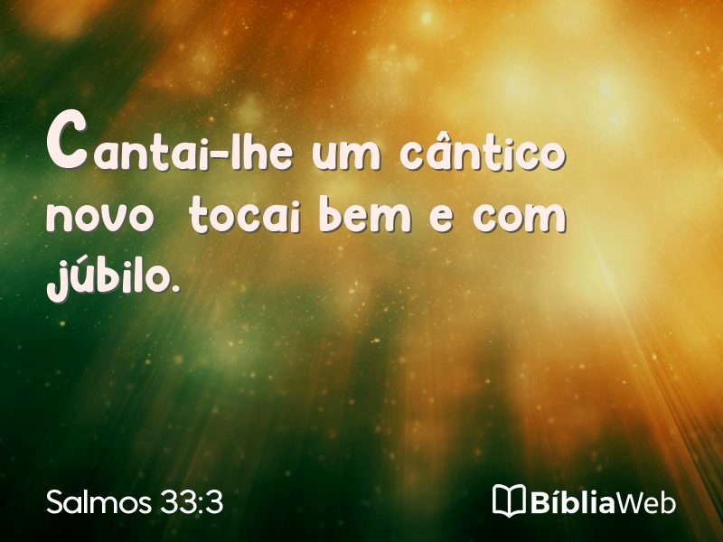 Salmos 33:3 em imagem para compartilhar