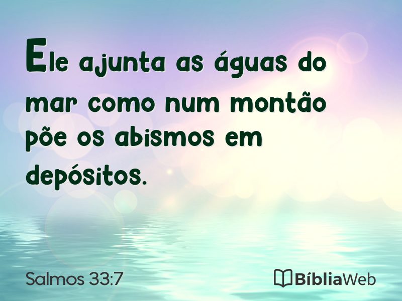 Salmos 33:7 em imagem para compartilhar