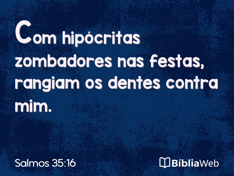 Salmos 35:16 em imagem para compartilhar