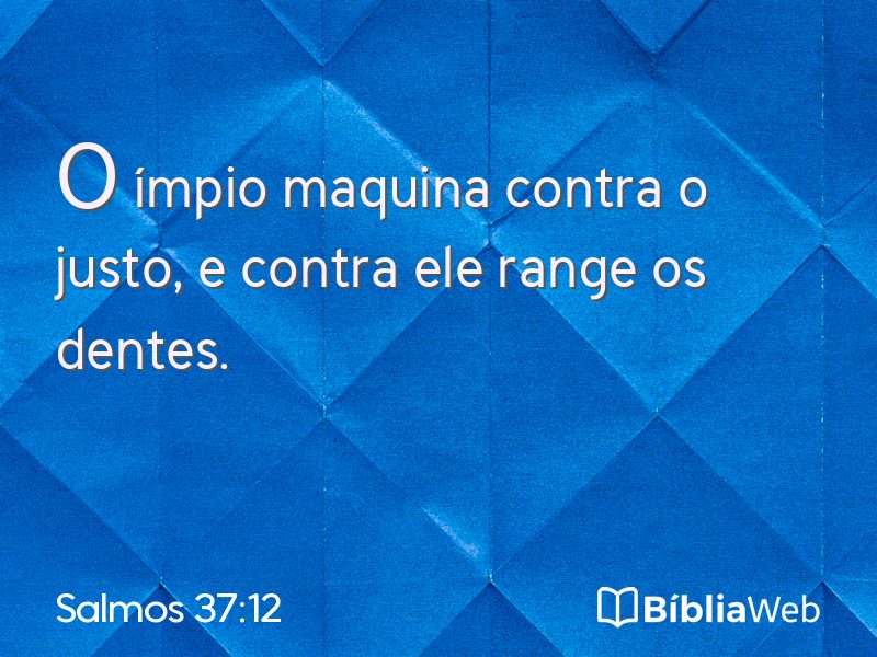 Salmos 37:12 em imagem para compartilhar
