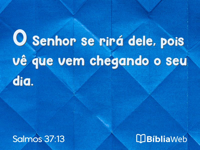 Salmos 37:13 em imagem para compartilhar