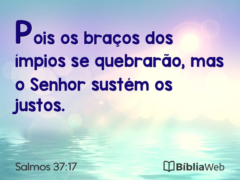 Salmos 37:17 em imagem para compartilhar