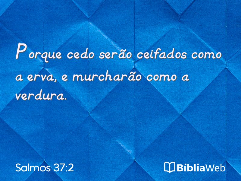 Salmos 37:2 em imagem para compartilhar