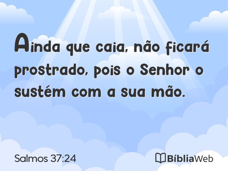 Salmos 37:24 em imagem para compartilhar