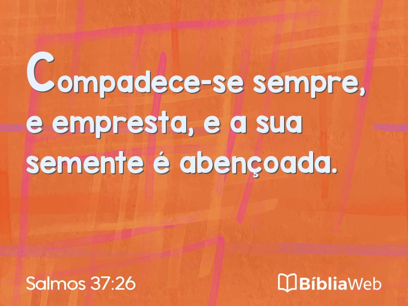 Salmos 37:26 em imagem para compartilhar