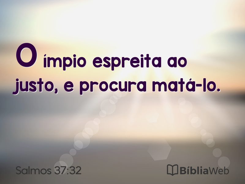 Salmos 37:32 em imagem para compartilhar