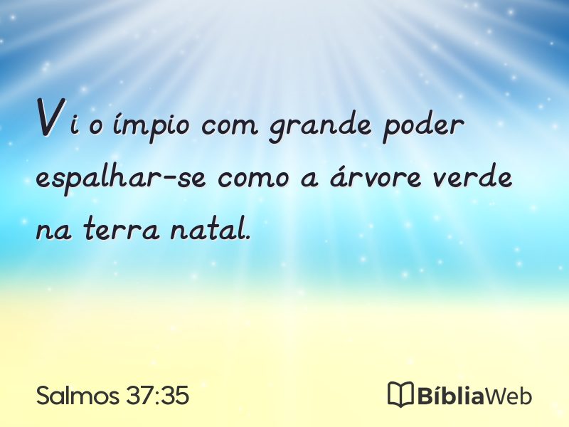 Salmos 37:35 em imagem para compartilhar