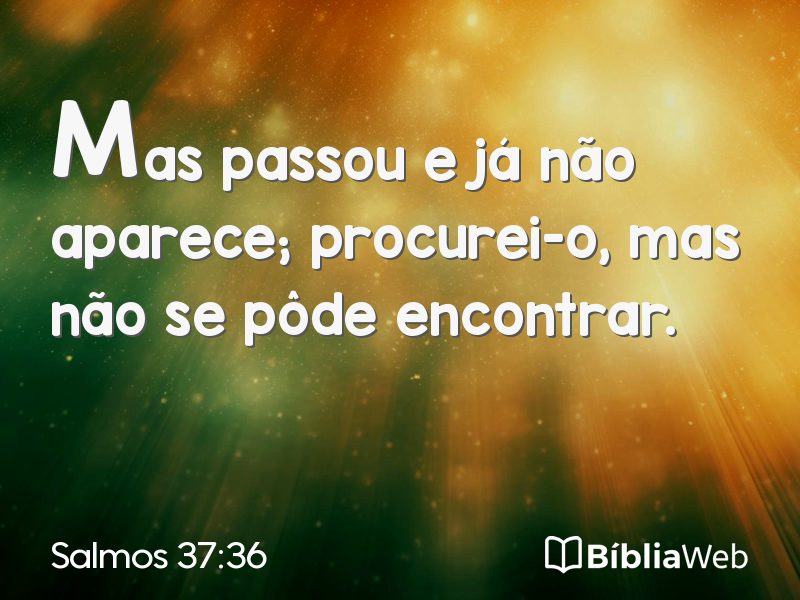 Salmos 37:36 em imagem para compartilhar
