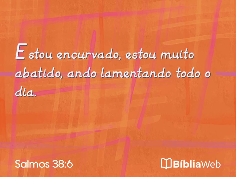 Salmos 38:6 em imagem para compartilhar