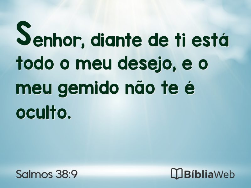 Salmos 38:9 em imagem para compartilhar