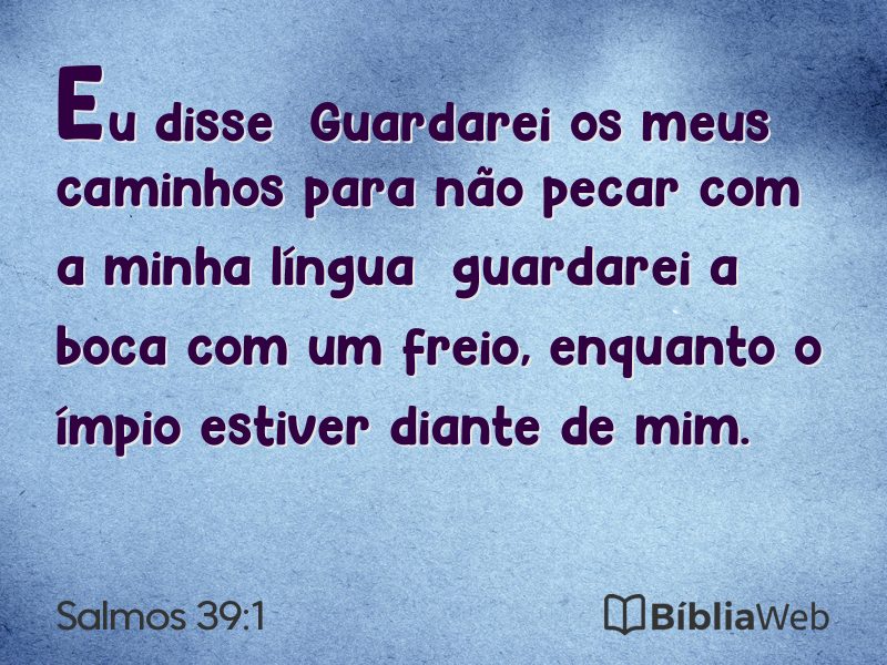 Salmos 39:1 em imagem para compartilhar