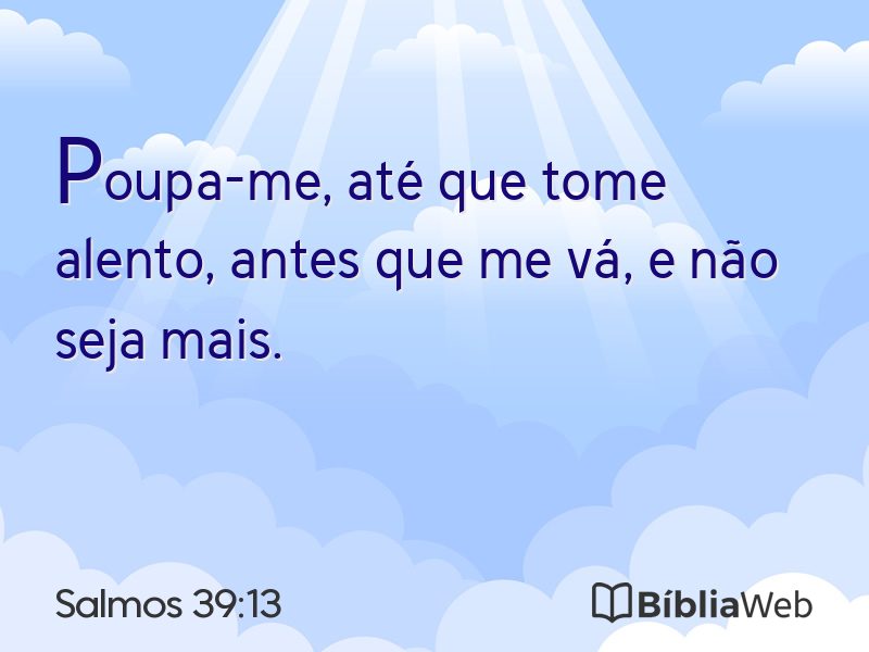 Salmos 39:13 em imagem para compartilhar