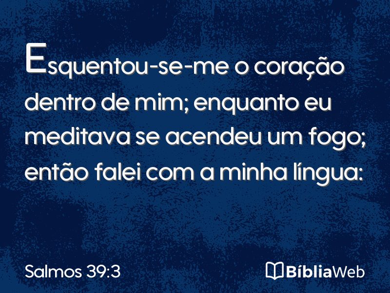 Salmos 39:3 em imagem para compartilhar