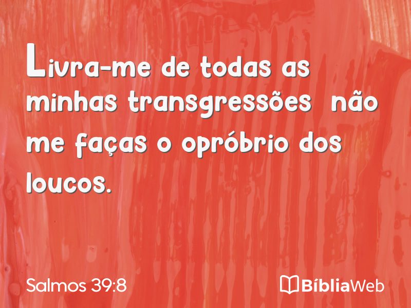 Salmos 39:8 em imagem para compartilhar