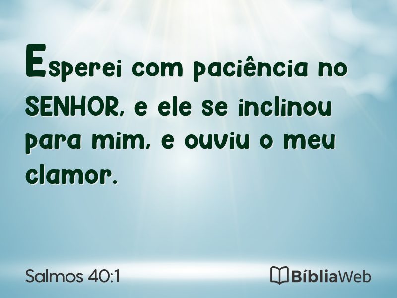 Salmos 40:1 em imagem para compartilhar