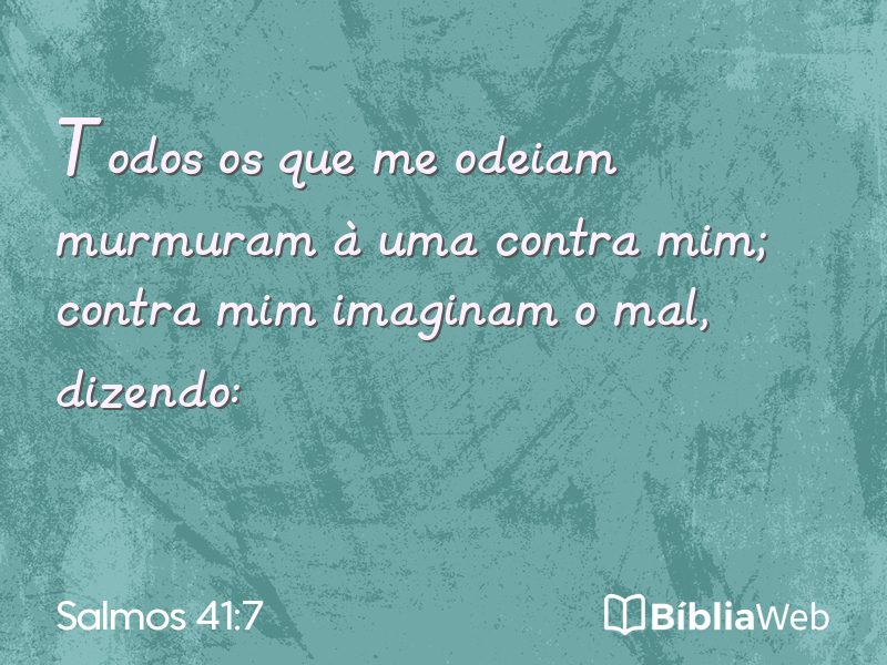 Salmos 41:7 em imagem para compartilhar