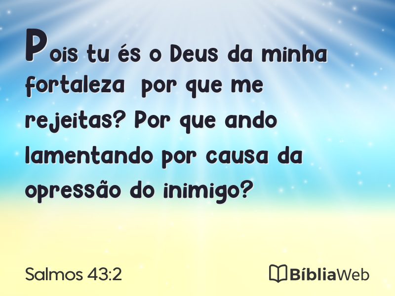 Salmos 43:2 em imagem para compartilhar