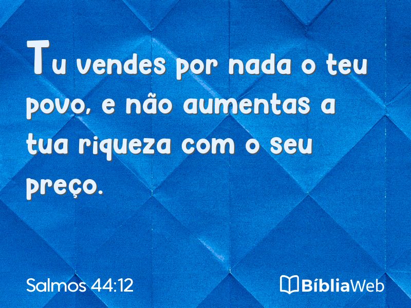 Salmos 44:12 em imagem para compartilhar