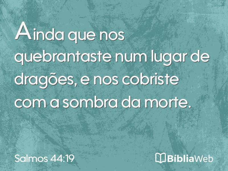 Salmos 44:19 em imagem para compartilhar