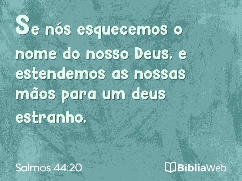 Salmos 44:20 em imagem para compartilhar