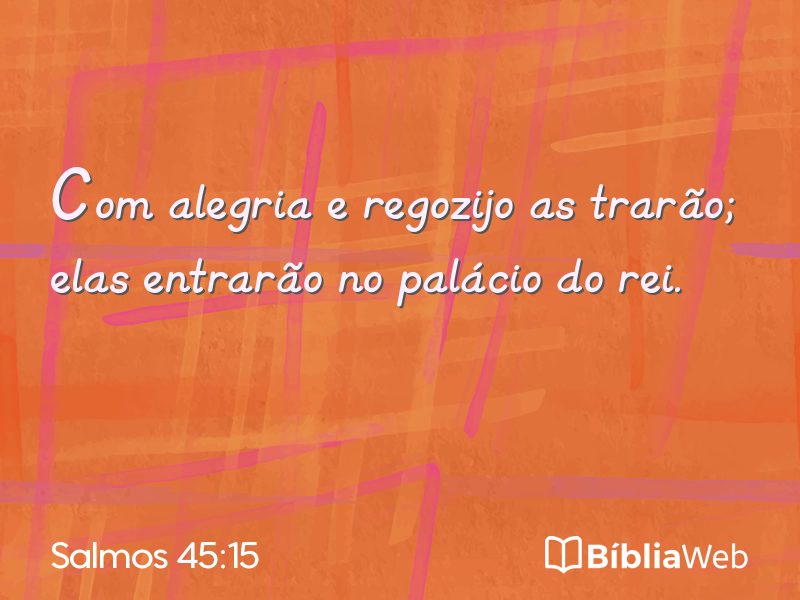 Salmos 45:15 em imagem para compartilhar