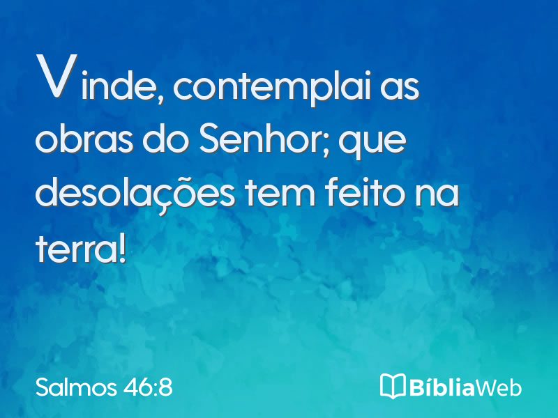 Salmos 46:8 em imagem para compartilhar