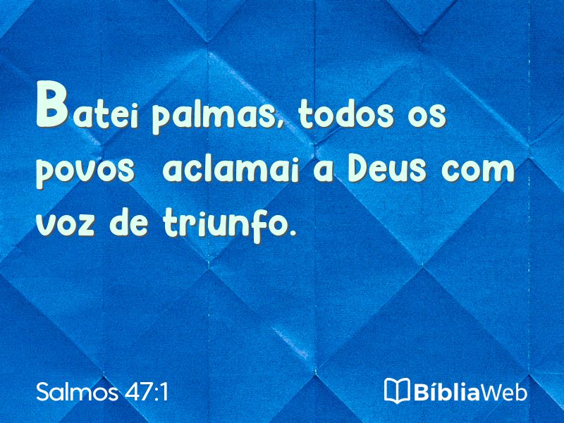 Salmos 47:1 em imagem para compartilhar