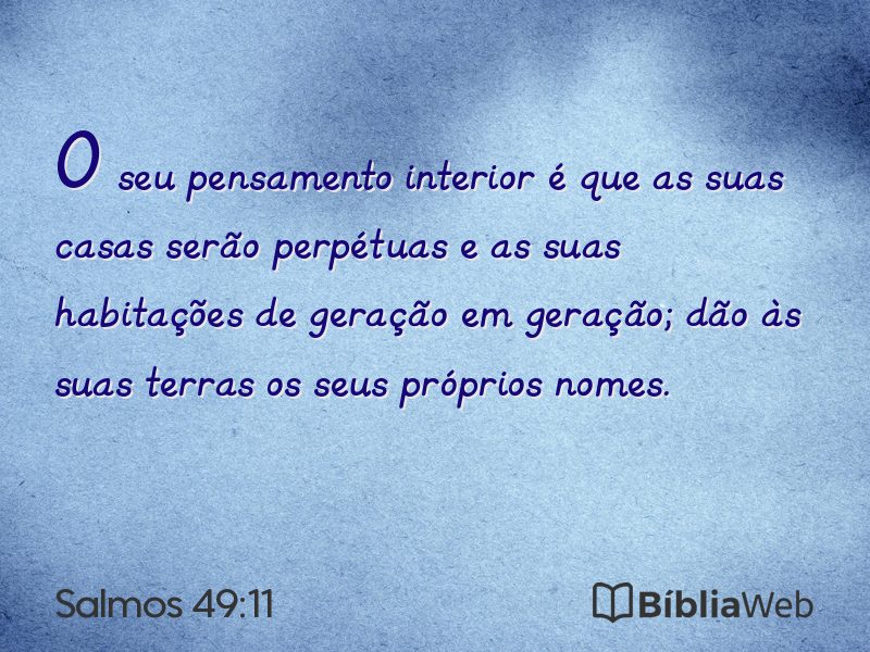Salmos 49:11 em imagem para compartilhar
