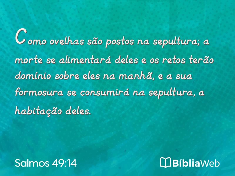 Salmos 49:14 em imagem para compartilhar