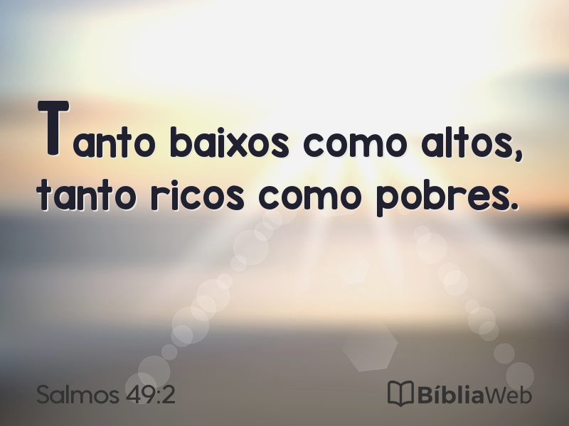 Salmos 49:2 em imagem para compartilhar