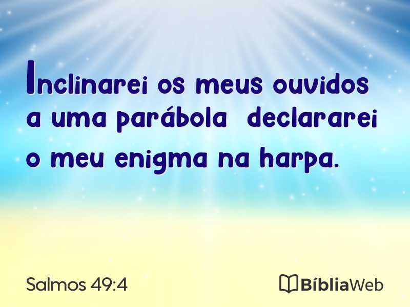 Salmos 49:4 em imagem para compartilhar