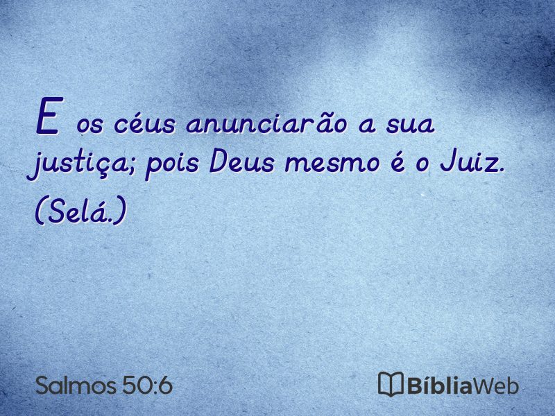 Salmos 50:6 em imagem para compartilhar