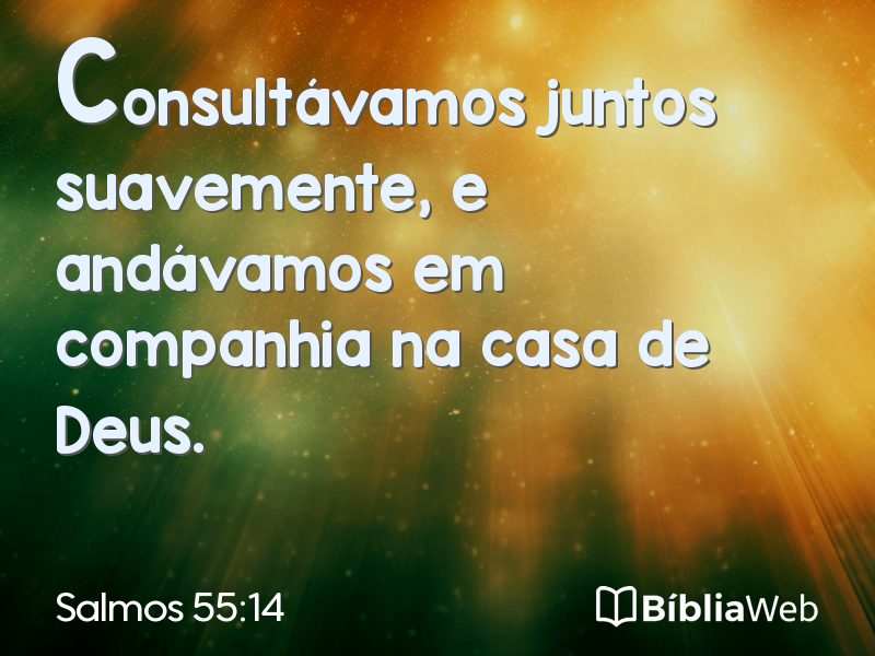 Salmos 55:14 em imagem para compartilhar